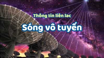 Thông tin liên lạc bằng sóng vô tuyến hay đầy đủ nhất 1