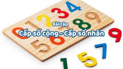 10 bài tập trắc nghiệm cấp số cộng cấp số nhân có lời giải chi tiết 8