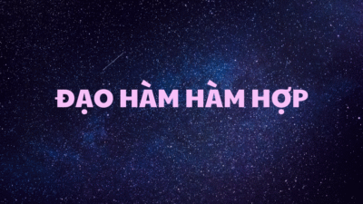 Đạo hàm của hàm số hợp chi tiết dễ hiểu nhất 2