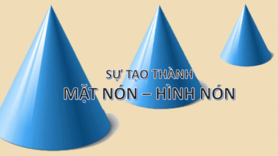 Dạng toán sự tạo thành mặt nón, hình nón - hướng dẫn giải và bài tập 65