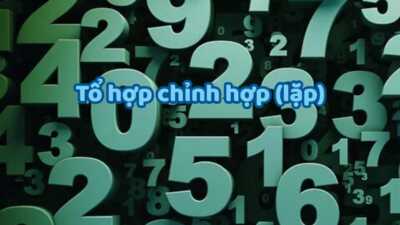 Công thức tổ hợp chỉnh hợp lặp và không lặp cực chi tiết 22