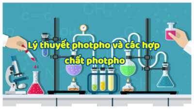 Lý thuyết về photpho và các hợp chất của photpho mới nhất 10