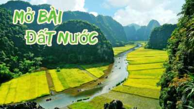 Top 18 mẫu mở bài Đất nước gián tiếp cực hay 10