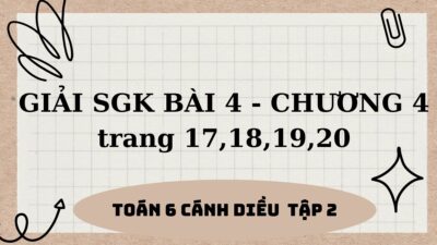 Giải SGK bài 4 chương 4 trang 17, 18, 19, 20 Toán 6 Cánh diều tập 2 4